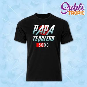 Camiseta "te quiero 3000"