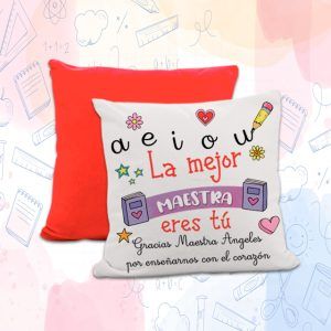 cojín - a e i o u, la mejor maestra eres tú